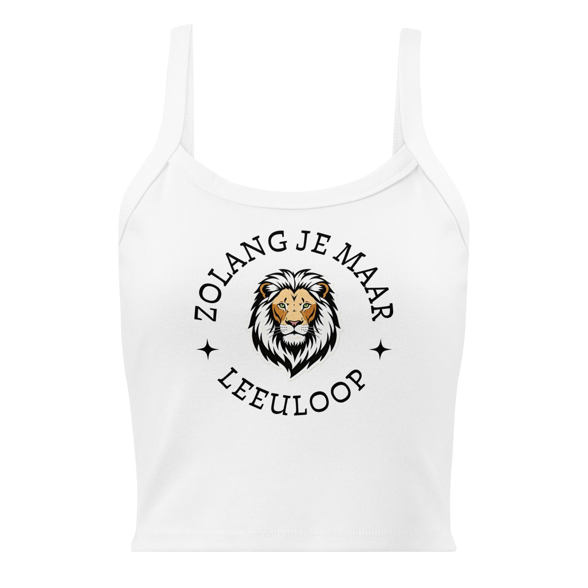 Women’s micro-rib tank top with lion illustration and the phrase “Zolang je maar leeuloop,” inspired by the Afrikaans song “Leeuloop.”